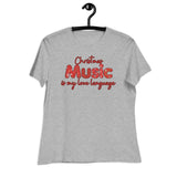 Christmas Music Is My Love Language (Women's Cozy T-Shirt)